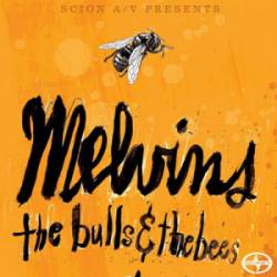 The Melvins : The Bulls & the Bees